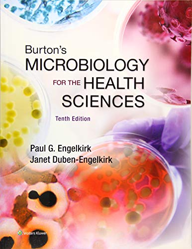 BURTON'S MICROBIOLOGY FOR THE HEALTH SCIENCES 10E: .