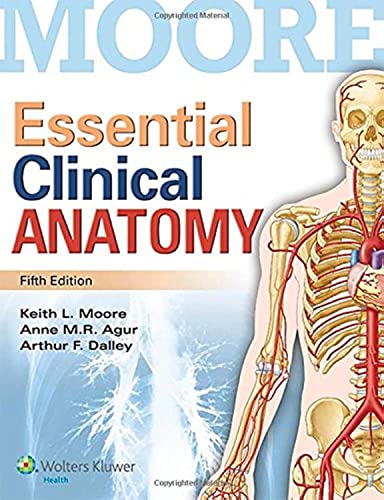 Moore Essential Clinical Anatomy