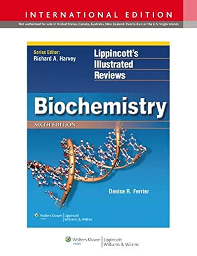 Biochemistry (Lippincott Illustrated Reviews Series)