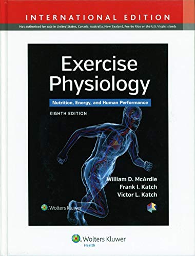 Exercise Physiology: Nutrition, Energy, and Human Performance