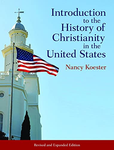 Introduction to the History of Christianity in the United States: Revised and Expanded Edition