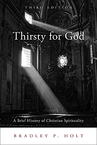 Thirsty for God: A Brief History of Christian Spirituality