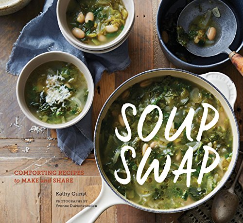 Soup Swap: Comforting Recipes to Make and Share