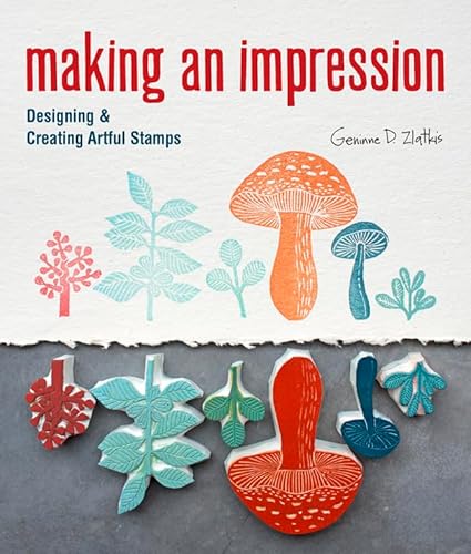 Making an Impression: Designing & Creating Artful Stamps