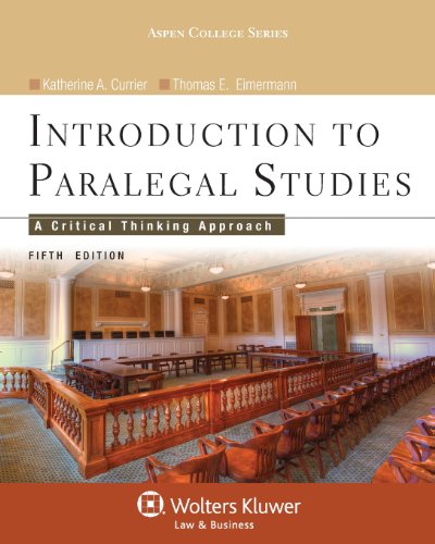 Introduction to Paralegal Studies: A Critical Thinking Approach, Fifth Edition (Aspen College)