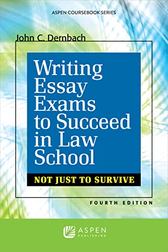 Writing Essay Exams To Succeed in Law School: Not Just Survive, Fourth Edition (Academic Success)