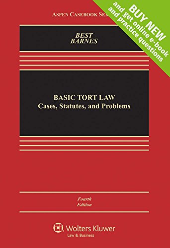 Basic Tort Law: Cases, Statutes, and Problems (Aspen Casebook)
