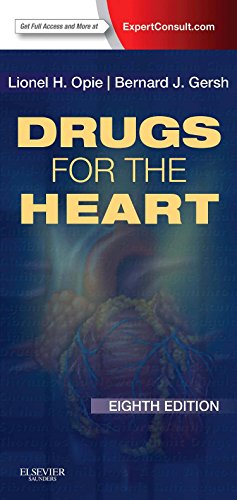 Drugs for the Heart: Expert Consult - Online and Print