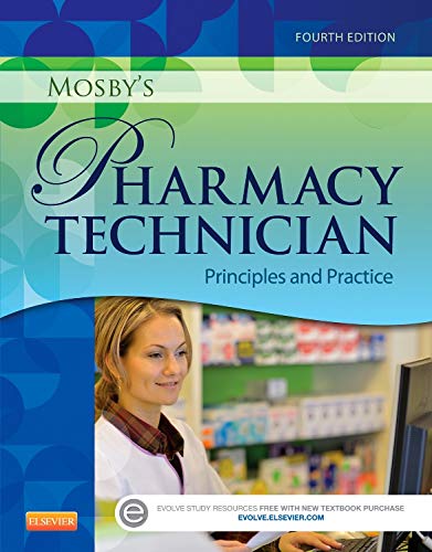 Mosby's Pharmacy Technician: Principles and Practice