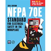 2015 NFPA 70E®: Standard for Electrical Safety in the Workplace®