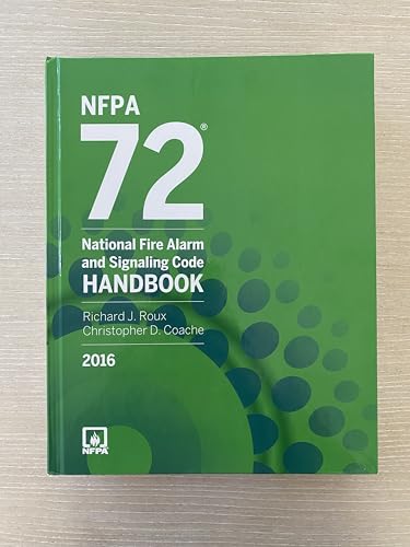 2016 NFPA 72: National Fire Alarm and Signaling Code Handbook