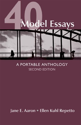40 Model Essays: A Portable Anthology, High School Edition
