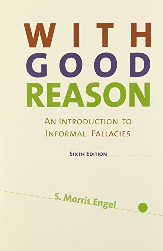 With Good Reason: An Introduction to Informal Fallacies