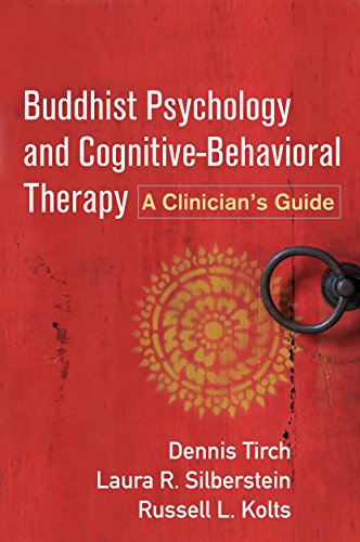 Buddhist Psychology and Cognitive-Behavioral Therapy: A Clinician's Guide