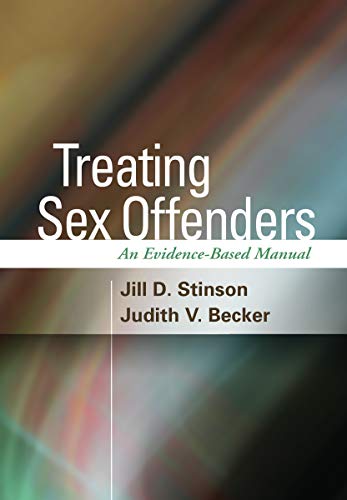 Treating Sex Offenders: An Evidence-Based Manual