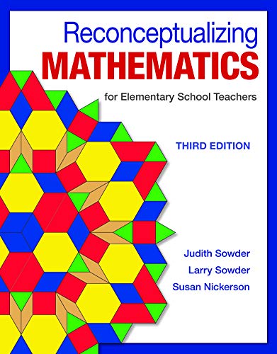 Reconceptualizing Mathematics: for Elementary School Teachers