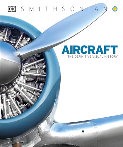 Aircraft: The Definitive Visual History