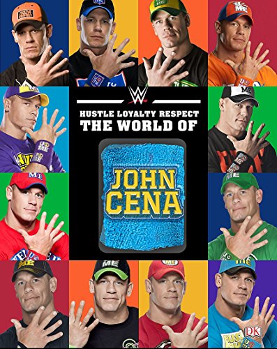 Hustle, Loyalty & Respect: The World of John Cena