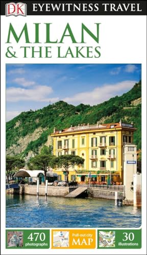 DK Eyewitness Milan and the Lakes (Travel Guide)