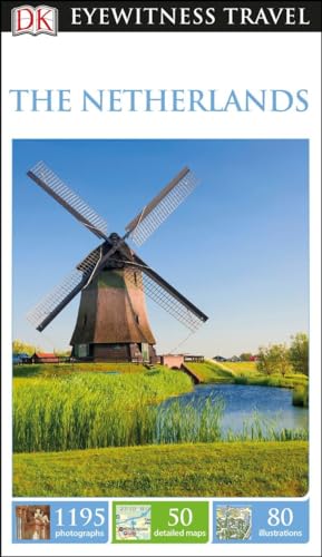 DK Eyewitness The Netherlands (Travel Guide)