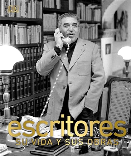 Escritores (Writers): Su vida y sus obras (Spanish Edition)