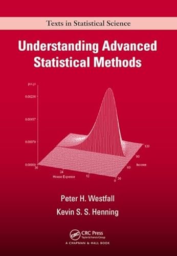 Understanding Advanced Statistical Methods (Chapman & Hall/CRC Texts in Statistical Science)