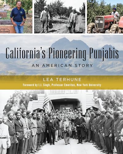 California's Pioneering Punjabis: An American Story (American Heritage)