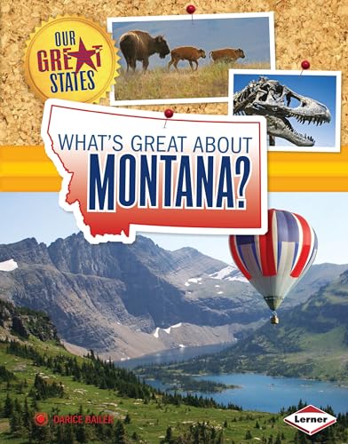 What's Great about Montana? (Our Great States)