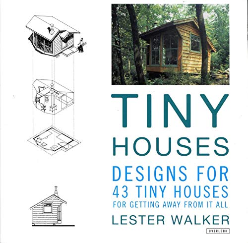Tiny Houses: 47 Grand Designs for 47 Tiny Houses