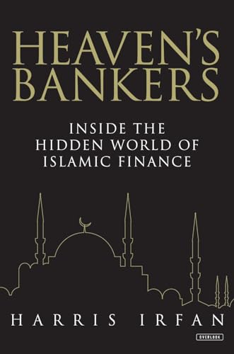 Heaven's Bankers: Inside the Hidden World of Islamic Finance