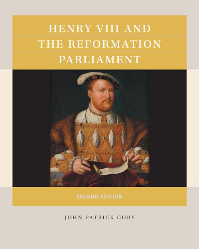 Henry VIII and the Reformation Parliament (Reacting to the Past™)