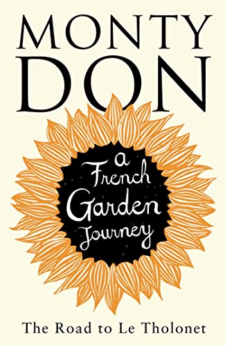 The Road To Le Tholonet: A French garden journey