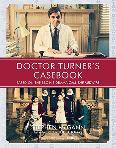 Doctor Turner's Casebook - by Stephen McGann - hardcover