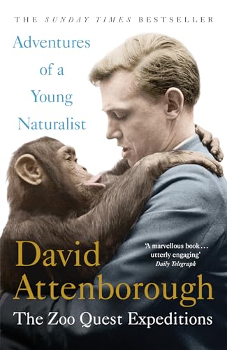 Adventures of a Young Naturalist: The Zoo Quest Expeditions