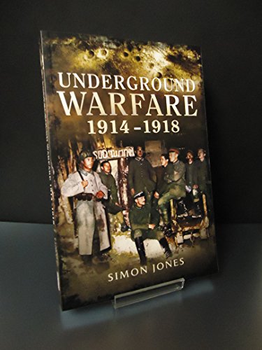 Underground Warfare 1914-1918