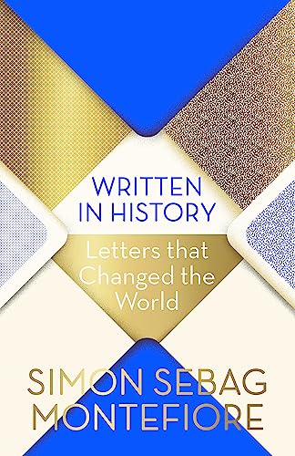 Written in History: Letters that Changed the World