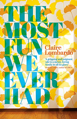 Cover of The Most Fun We Ever Had by Lombardo, Claire, hardcover Book
