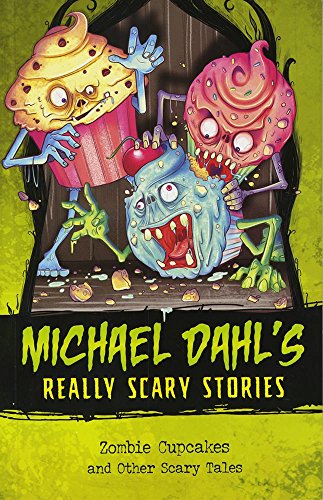 Zombie Cupcakes (Michael Dahl's Really Scary Stories)
