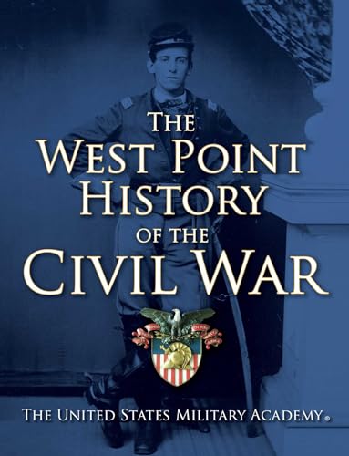 The West Point History of the Civil War (1) (The West Point History of Warfare Series)