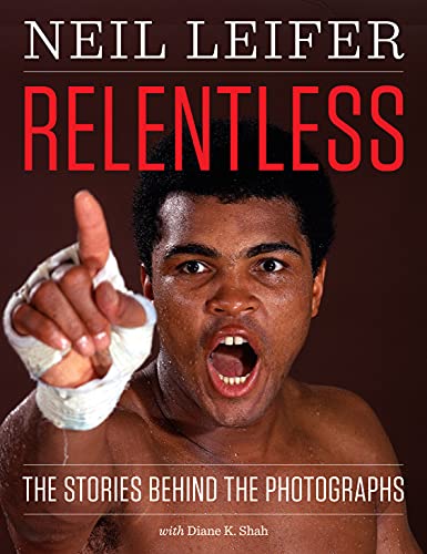 Relentless: The Stories behind the Photographs (Focus on American History Series)