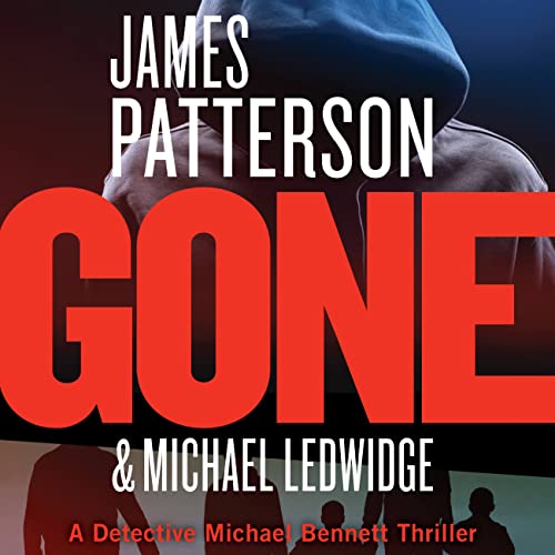 Gone (A Michael Bennett Thriller, 6)