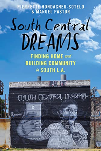 South Central Dreams (Latina/o Sociology, 13)