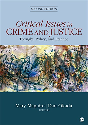 Critical Issues in Crime and Justice: Thought, Policy, and Practice