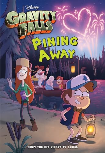 Gravity Falls: Pining Away (Gravity Falls Chapter Book)