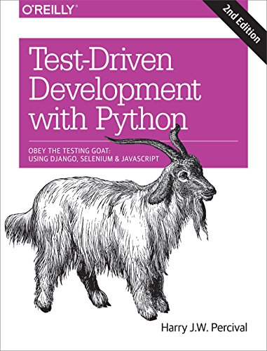 Cover of Test-Driven Development with Python: Obey the Testing Goat: Using Django, Selenium, and JavaScript by Percival, Harry, paperback Book