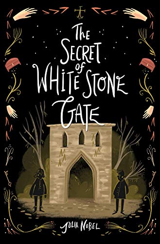 The Secret of White Stone Gate (Black Hollow Lane, 2)