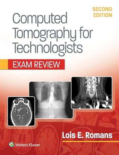 Computed Tomography for Technologists: Exam Review