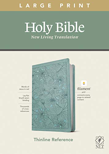 NLT Large Print Thinline Reference Bible, Filament Enabled (LeatherLike, Floral Leaf Teal, Red Letter): Includes Free Access to the Filament Bible App ... Notes, Devotionals, Worship Music, and Video