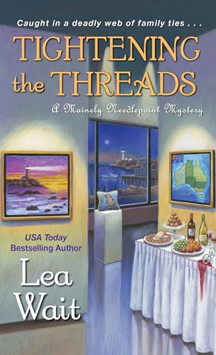 Tightening the Threads (A Mainely Needlepoint Mystery)