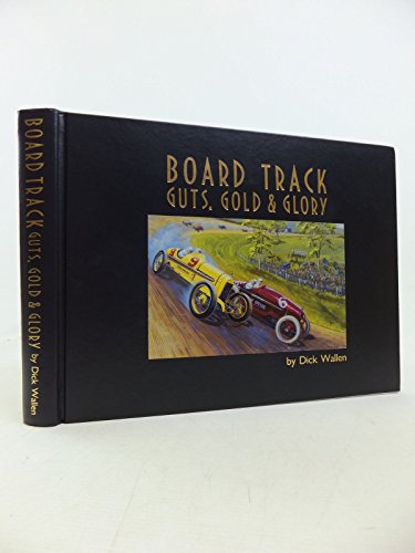 Board Track Guts Gold & Glory